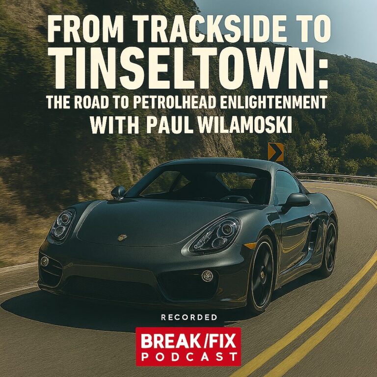 From Trackside to Tinseltown: The Road to Petrolhead Enlightenment with Paul Wilamoski