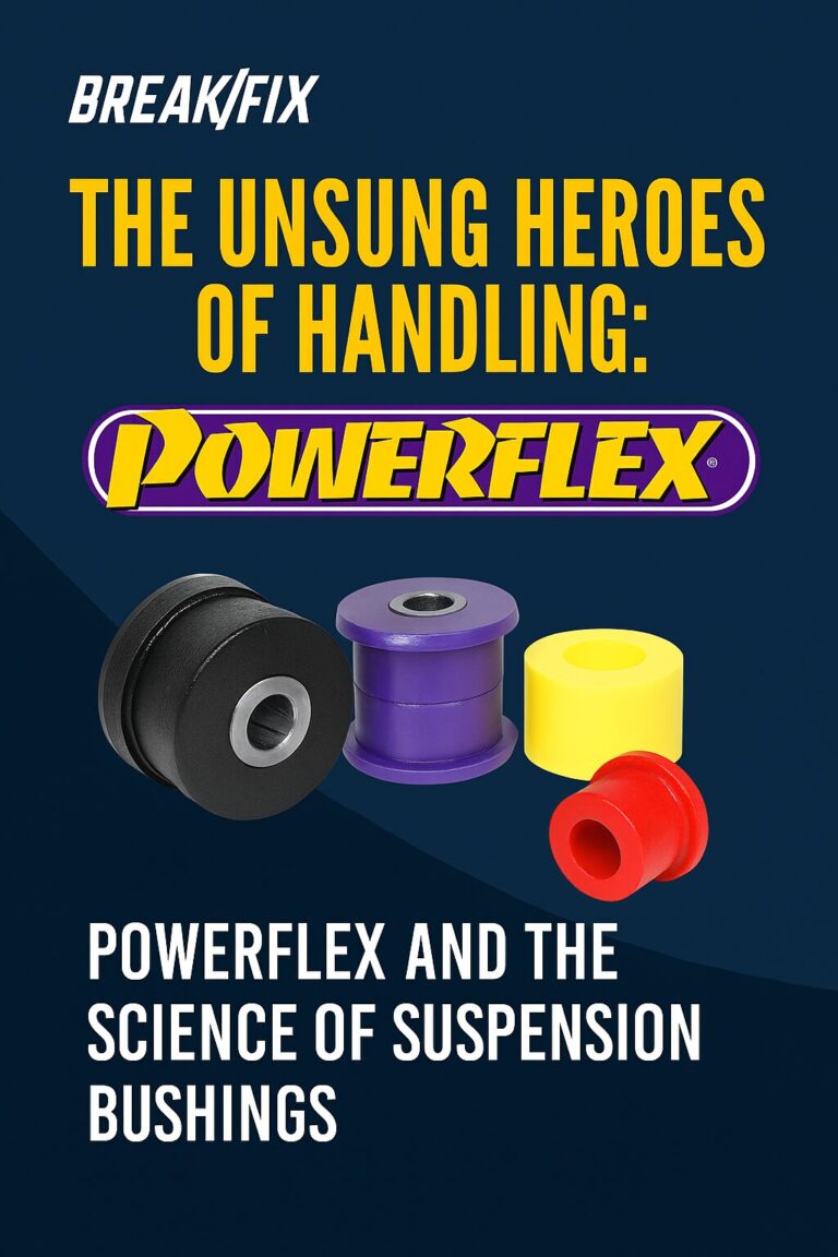 The Unsung Heroes of Handling: Powerflex and the Science of Suspension Bushings