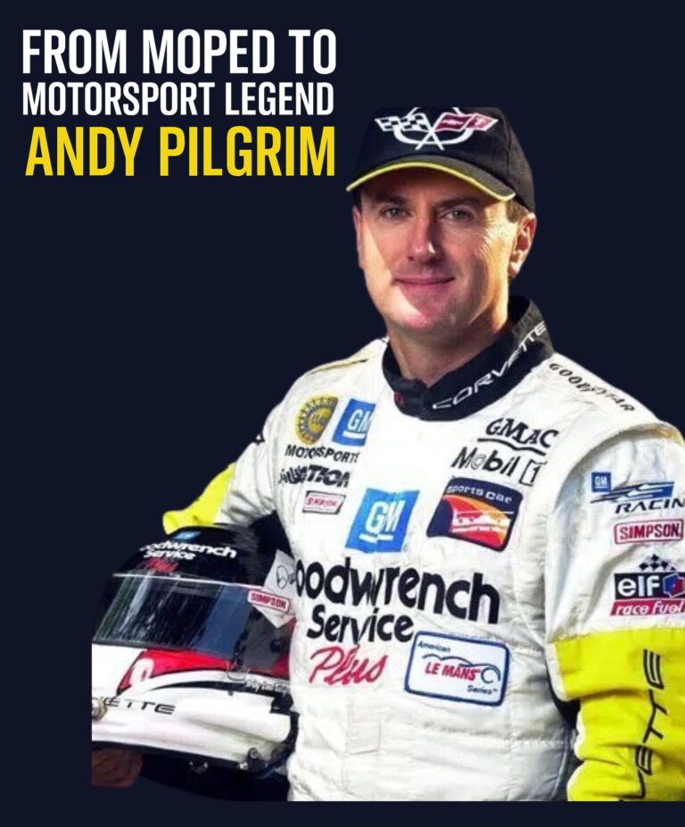 From Moped to Motorsport Legend: The Andy Pilgrim Story