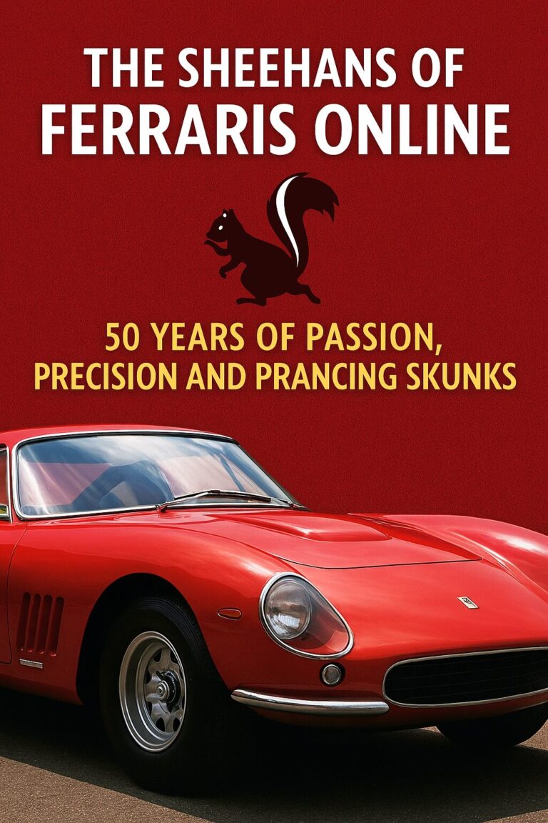 The Sheehans of Ferraris Online: 50 Years of Passion, Precision, and Prancing Skunks