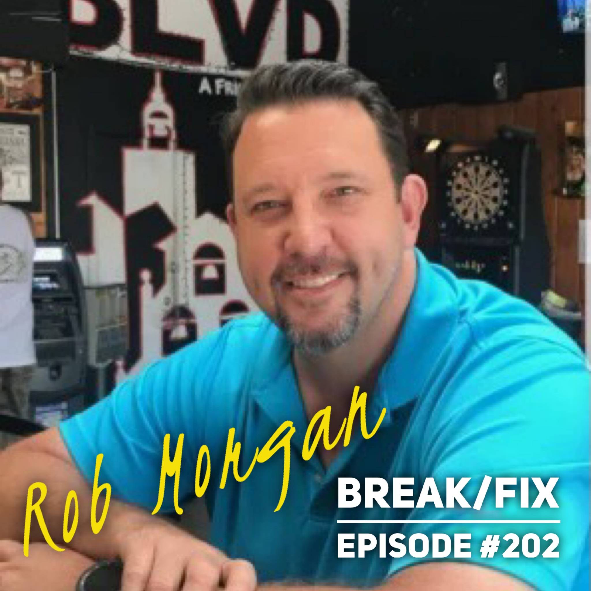 Rob Morgan on Break/Fix Podcast
