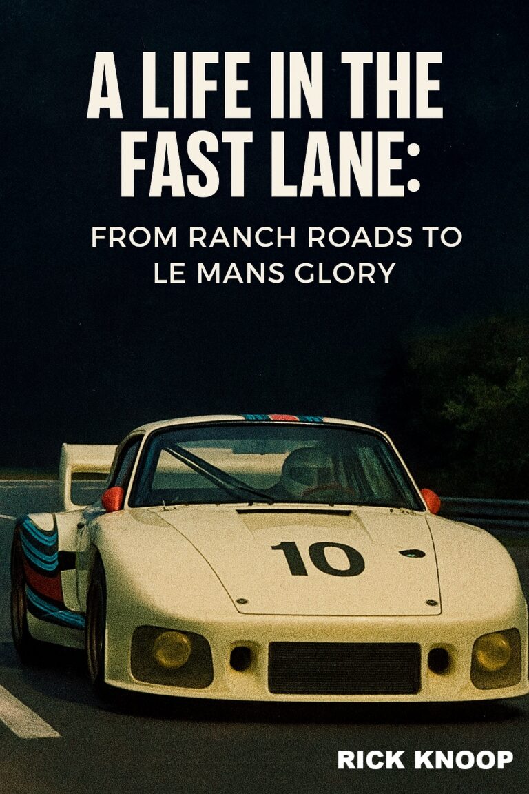 A Life in the Fast Lane: From Ranch Roads to Le Mans Glory
