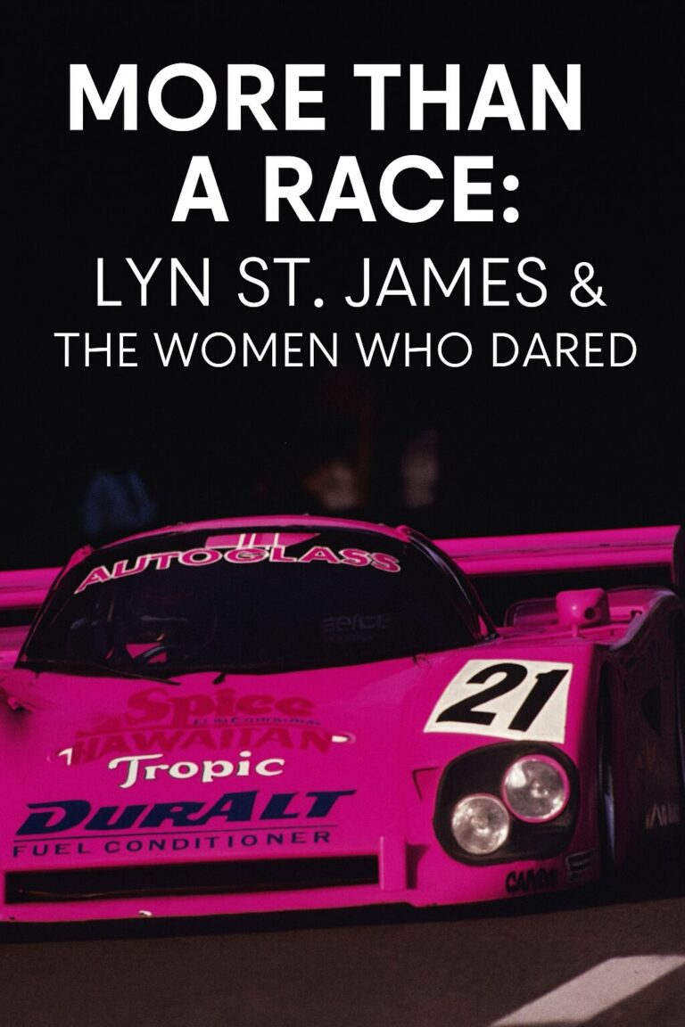 More Than a Race: Lyn St. James & the Women Who Dared